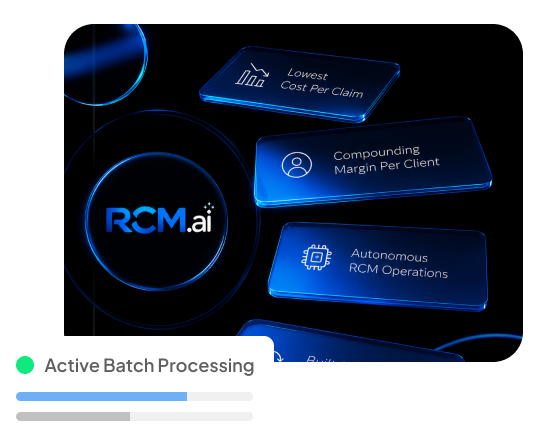 RCM.ai — lowest cost per claim, compounding margin per client, autonomous RCM operations